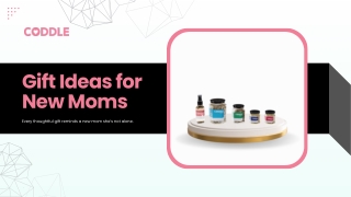 Gift Ideas for New Moms