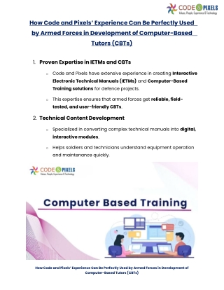 How Code and Pixels’ Experience Can Be Perfectly Used by Armed Forces in Development of Computer-Based Tutors (CBTs)
