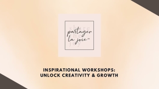 Inspirational Workshops Unlock Creativity & Growth