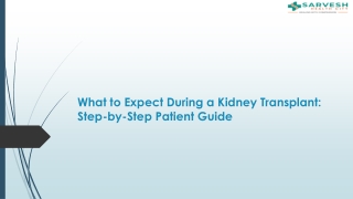 What to Expect During a Kidney Transplant: Step-by-Step Patient Guide