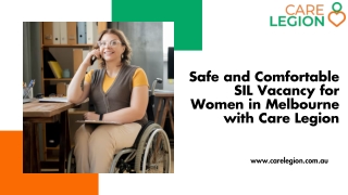Safe and Comfortable SIL Vacancy for Women in Melbourne with Care Legion