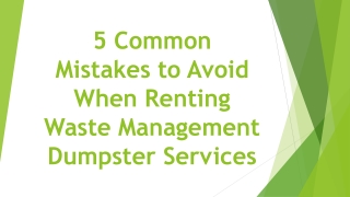 5 Common Mistakes to Avoid When Renting Waste Management Dumpster Services