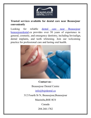 Trusted services available for dental care near Beausejour conveniently