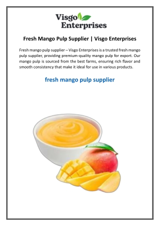 Fresh Mango Pulp Supplier Visgo Enterprises
