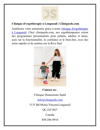 Clinique d'ergothérapie à Longueuil  Cliniqueds.com