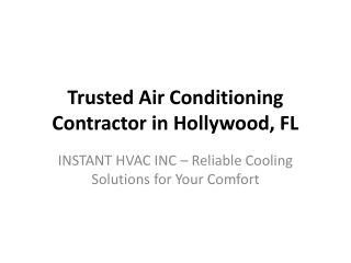Trusted Air Conditioning Contractor in Hollywood, FL – INSTANT HVAC INC Keeps Yo