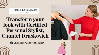 Online Personal Styling Services - ChontelDruskovich Stylist