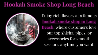 Hookah Smoke Shop Long Beach