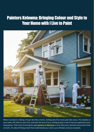 Painters Kelowna: Bringing Colour and Style to Your Home with I Live to Paint