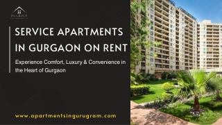 Service Apartments for Rent in Gurgaon – Your Perfect Home Away from Home