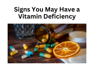 Signs You May Have a Vitamin Deficiency