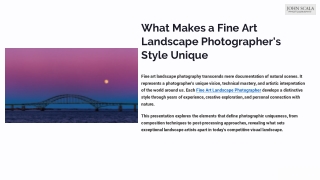 What makes a Fine Art Landscape Photographer’s style unique