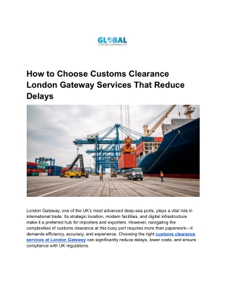 How to Choose Customs Clearance London Gateway Services That Reduce Delays