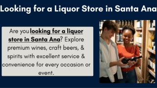 Looking for a Liquor Store in Santa Ana