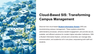 Cloud-Based SIS Transforming Campus Management