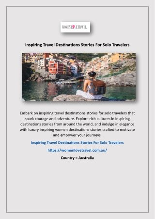 Inspiring Travel Destinations Stories For Solo Travelers