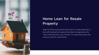 Home Loan for Resale Property – Easy Financing with INRPlus