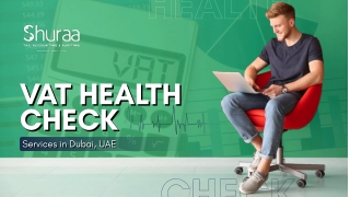 Reliable VAT Health Check Services in Dubai for 2025
