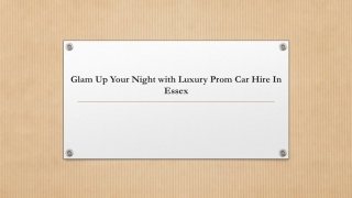 Glam Up Your Night with Luxury Prom Car Hire In Essex