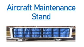 Aircraft Maintenance Stand