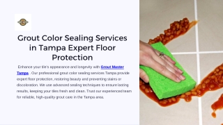 Grout Color Sealing Services in Tampa | Expert Floor Protection
