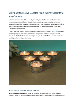 Why Scented Votive Candles Make the Perfect Gifts for Any Occasion