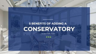 Top 5 Benefits of Adding a Conservatory to Your Cork Home
