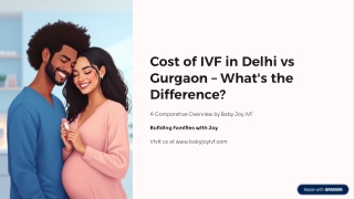 Cost of IVF in Delhi vs Gurgaon – What’s the Difference? | Baby Joy IVF