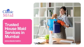 Trusted House Maid Services in Mumbai - Classic Maid