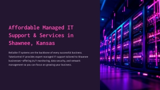 Managed IT Support & Services in Shawnee, Kansas