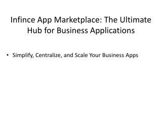 Infince App Marketplace: Centralized Enterprise Applications for SMBs & Enterpri