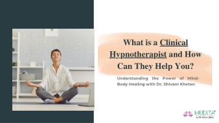 What is a Clinical Hypnotherapist and How Can They Help You