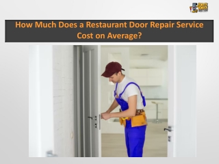 How Much Does a Restaurant Door Repair Service Cost on Average?
