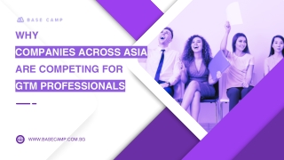 Why Companies Across Asia Are Competing for GTM Professionals