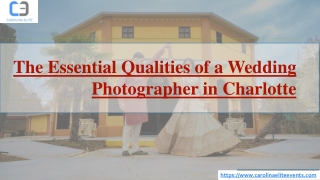 The Essential Qualities of a Wedding Photographer in Charlotte