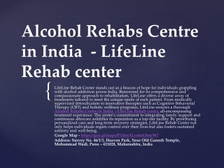 Alcohol Rehabs Centre in India  - LifeLine Rehab center