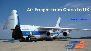 Air Freight from China to UK - topshipping.co