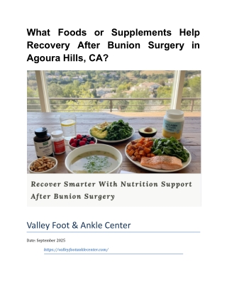 What Foods or Supplements Help Recovery After Bunion Surgery in Agoura Hills, CA