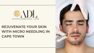 Rejuvenate Your Skin with Micro Needling in Cape Town