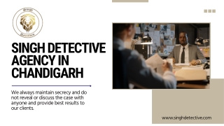 Singh Detective Agency – The Most Reliable Detective Agency in Chandigarh
