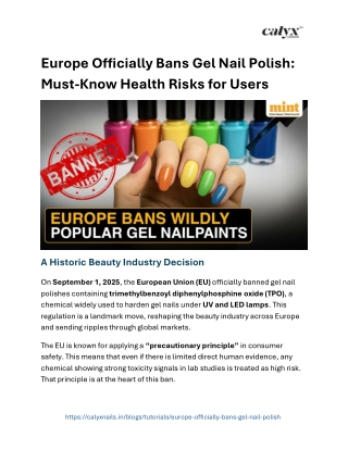 Europe Officially Bans Gel Nail Polish Why TPO Free Gel Polish from Calyx Nails Is the Safer Choice