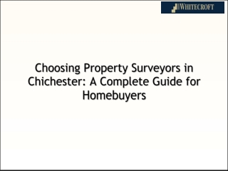 Choosing Property Surveyors in Chichester A Complete Guide for Homebuyers