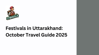 Festivals in Uttarakhand October Travel Guide 2025