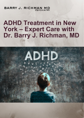 ADHD Treatment in New York – Expert Care with Dr. Barry J. Richman, MD