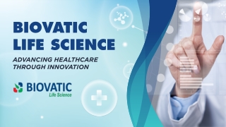Biovatic Life Science Advancing Healthcare Through Innovation