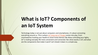 What is IoT Components of an IoT System
