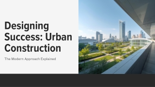 Designing Success Urban Construction