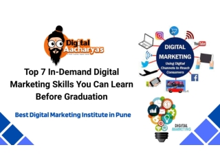 Top 7 In-Demand Digital Marketing Skills You Can Learn Before Graduation