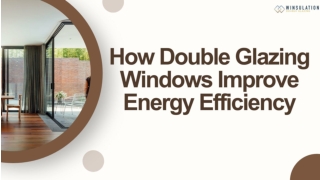 How Double Glazing Windows Improve Energy Efficiency