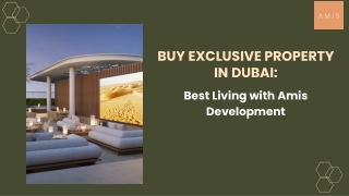 Buy Exclusive Property in Dubai Best Living with Amis Development